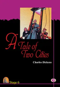 STAGE 6 A TALE OF TWO CITIES