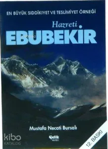 En Büyük Sıddıkıyet ve Teslimiyet Örneği| Hazreti Ebubekir