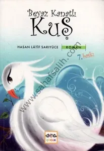 Beyaz Kanatlı Kuş - Hasan Latif Sarıyüce