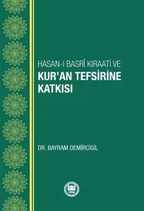 Hasan-ı Basri Kıraati Ve Kuran Tefsirine Katkısı