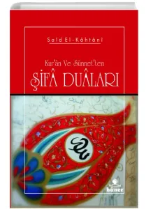 Kur'an ve sünnet'ten Şifa Duaları
