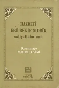 Hazreti Ebu Bekir Sıddık Radıyalalhu Anh