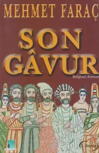 Son Gavur - Belgesel Roman -        2004
