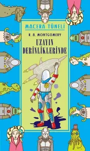 Macera Tüneli 3 - Uzayın Derinliklerinde