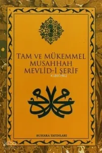 Tam ve Mükemmel Musahhah Mevlid-i Şerif