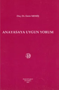 Anayasaya Uygun Yorum