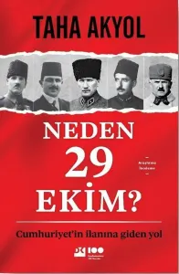 Neden 29 Ekim? Cumhuriyet'in İlanına Giden Yol
