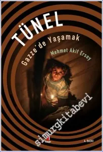 Tünel: Gazze'de Yaşamak -