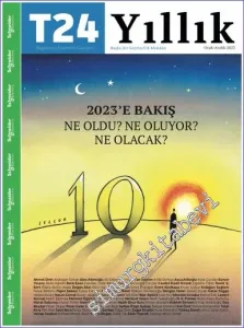 T24 Yıllık Bağımsız İnternet Gazetesi Dergisi 2023'e Bakış Ne Oldu Ne Oluyor Ne Olacak  -        2022