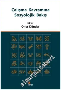 Çalışma Kavramına Sosyolojik Bakış -         2022