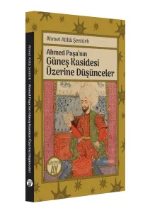 Ahmed Paşa’nın Güneş Kasidesi Üzerine Düşünceler