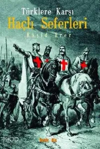 Türklere Karşı Haçlı Seferleri