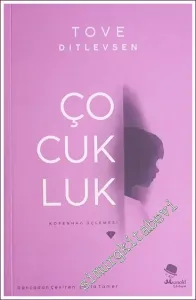 Çocukluk : Kopenhag Üçlemesi 1 -