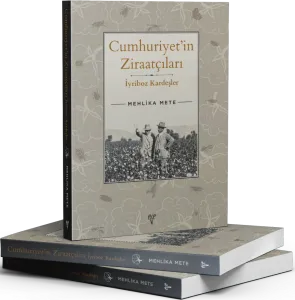Cumhuriyet’in Ziraatçıları İyriboz Kardeşler