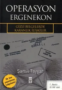 Operasyon Ergenekon - Gizli Belgelerde Karanlık İlişkiler