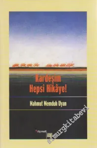 Kardeşim Hepsi Hikâye -