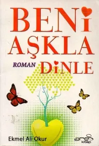 Beni Aşkla Dinle