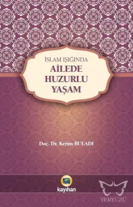 İslam Işığında Ailede Huzurlu Yaşam
