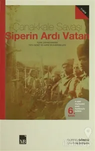 Çanakkale Savaşı Siperin Ardı Vatan