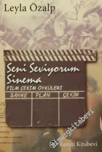 Seni Seviyorum Sinema: Film Çekim Öyküleri -        2003