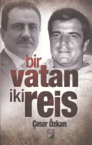 Bir Vatan İki Reis Bir Vatan İki Reis