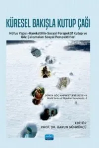 Küresel Bakışla Kutup Çağı
