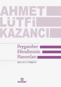 Peygamber Efendimizin Hanımları (Zevcât-ı Tâhirât)