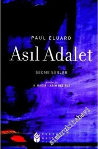 Asıl Adalet - Seçme Şiirler -        2006