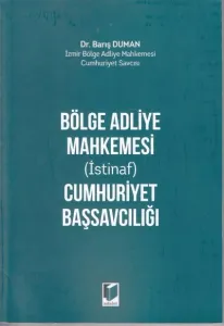 Bölge Adliye Mahkemesi ( İstinaf ) Cumhuriyet Başsavcılığı