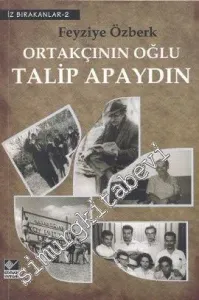 Ortakçının Oğlu Talip Apaydın -