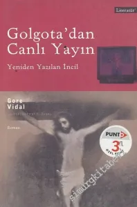 Golgota'dan Canlı Yayın: Yeniden Yazılan İncil -        2005