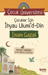 Çocuklar için İhyau Ulumiddin - Çocuk Üniversitesi