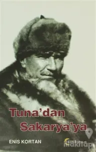 Tuna'dan Sakarya'ya