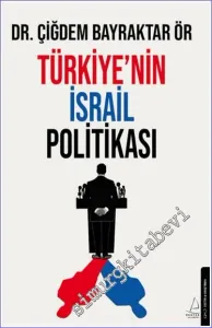 Türkiye’nin İsrail Politikası -