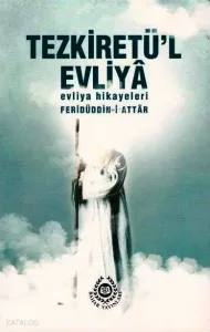 Tezkiretül Evliya; Evliya Hikayeleri