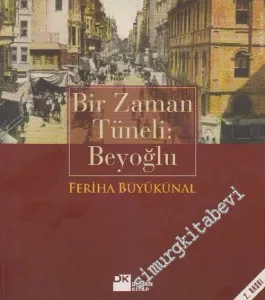 Bir Zaman Tüneli: Beyoğlu -        2006