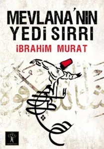 Mevlana'nın Yedi Sırrı (Cep Boy)