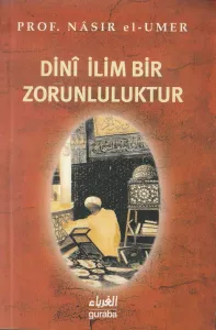 Dini İlim Bir Zorunluluktur