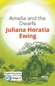 Amelia and the Dwarfs - English Story Series - B2 Stage 4