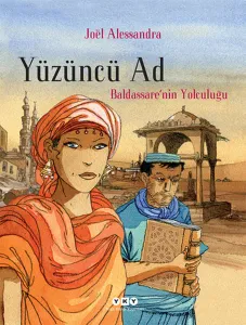 Yüzüncü Ad 1; Baldassarenin Yolculuğu