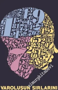 Yaşamın Matematiği: Varoluşun Sırlarını Açığa Çıkarmak -