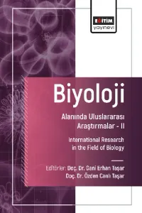 Biyoloji Alanında Uluslararası Araştırmalar- II