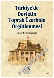 Türkiye'de Devletin Toprak Üzerinde Örgütlenmesi -         2022