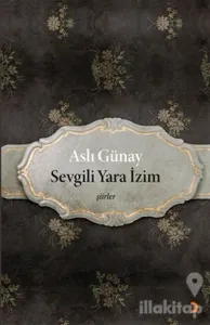 Sevgili Yara İzim