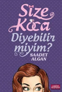 Size Koca Diyebilir Miyim