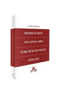Mehre İlişkin Anlaşmaların Türk Hukukundaki Niteliği