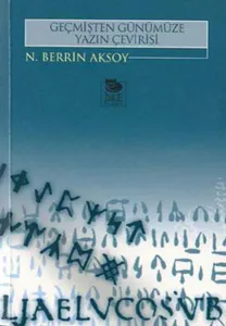 Geçmişten Günümüze Yazın Çevirisi