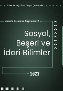 Sosyal, Beşeri Ve İdari Bilimler Alanında Uluslararası Araştırmalar XIV (E-Kitap)