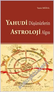 Yahudi Düşünürlerin Astroloji Algısı -         2023