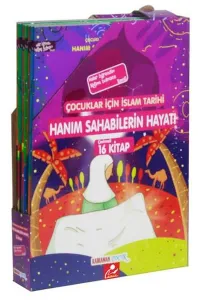 Hanım Sahabilerin Hayatı (16 Kitap Set); Çocuklar İçin İslam Tarihi